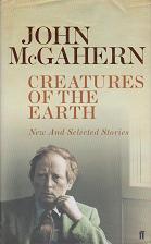 Creatures of the Earth by John McGahern